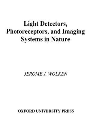 cover image of Light Detectors, Photoreceptors, and Imaging Systems in Nature